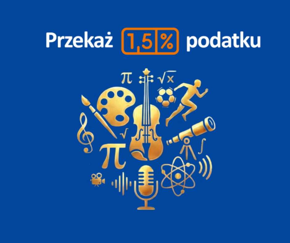 Przekaż 1,5% podatku i wspieraj rozwój młodych talentów!