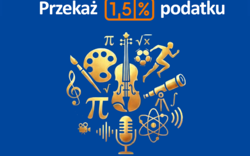 Przekaż 1,5% podatku i wspieraj rozwój młodych talentów!
